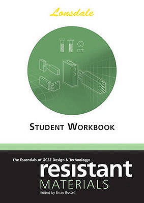 The Essentials of GCSE Design & Technology: Resistant Materials Worksheets - Russell, Brian