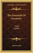 The Essentials of Geometry: Solid (1899)