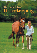 The Essentials of Horsekeeping