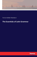 The Essentials of Latin Grammar