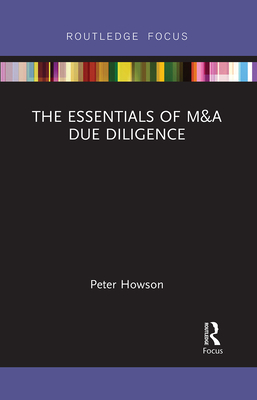 The Essentials of M&A Due Diligence - Howson, Peter