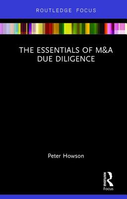 The Essentials of M&A Due Diligence - Howson, Peter