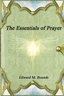 The Essentials of Prayer