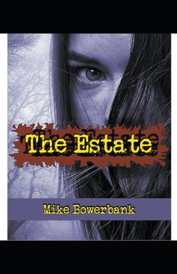 The Estate: Alyssa Bristol's Second Adventure - Bowerbank, Mike