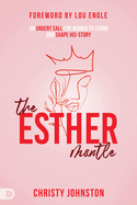 The Esther Mantle: An Urgent Call for Women to Stand and Shape History