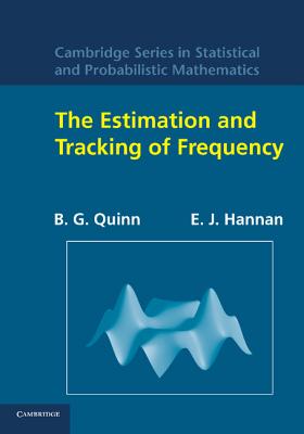 The Estimation and Tracking of Frequency - Quinn, B. G., and Hannan, E. J.