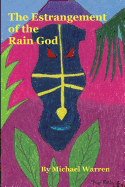 The Estrangement of the Rain God