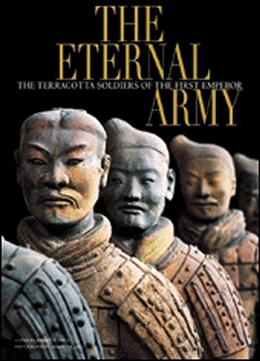 The Eternal Army: The Terracotta Army of the First Chinese Emperor - Ciarla, Roberto (Editor)