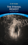The Eternal Moment: And Other Stories