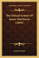 The Ethical System Of James Martineau (1894)