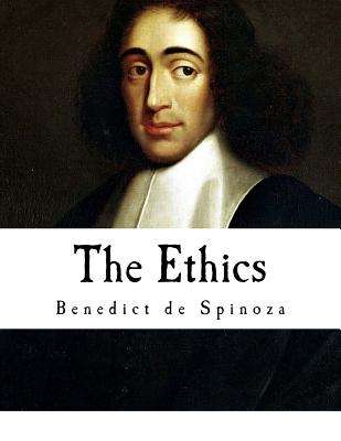 The Ethics: Ethica Ordine Geometrico Demonstrata - Elwes, R H M (Translated by), and de Spinoza, Benedict