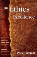 The Ethics of Excellence - Pritchett, Price