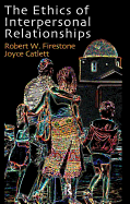 The Ethics of Interpersonal Relationships