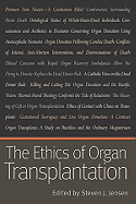 The Ethics of Organ Transplantation