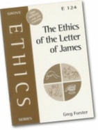 The Ethics of the Letter of James