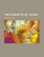 The Etiquette of To-Day