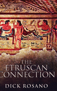 The Etruscan Connection: Large Print Hardcover Edition