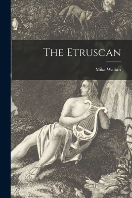 The Etruscan - Waltari, Mika 1908-