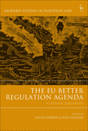 The EU Better Regulation Agenda: A Critical Assessment