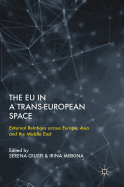 The Eu in a Trans-European Space: External Relations Across Europe, Asia and the Middle East