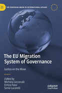 The EU Migration System of Governance: Justice on the Move