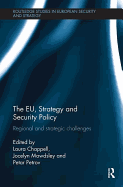The EU, Strategy and Security Policy: Regional and Strategic Challenges