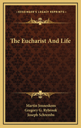 The Eucharist and Life