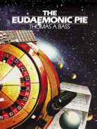 The Eudaemonic Pie: The Bizarre True Story of How a Band of Physicists and Computer Wizards Took on Las Vegas