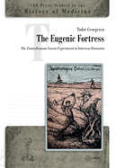 The Eugenic Fortress: The Transylvanian Saxon Experiment in Interwar Romania