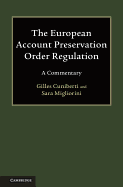The European Account Preservation Order Regulation: A Commentary