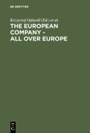 The European Company - All Over Europe: A State-By-State Account of the Introduction of the European Company
