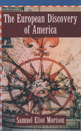The European Discovery of America: Volume 1: The Northern Voyages A.D. 500-1600