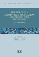 The European Insolvency Regulation and Implementing Legislations: A Commentary