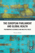 The European Parliament and Global Health: Polymorphic Actorness and Multiple Roles