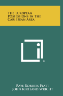 The European Possessions in the Caribbean Area