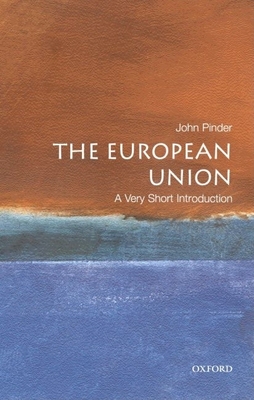 The European Union: A Very Short Introduction - Pinder, John