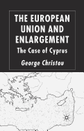 The European Union and Enlargement: The Case of Cyprus