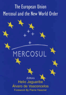 The European Union, Mercosul and the New World Order