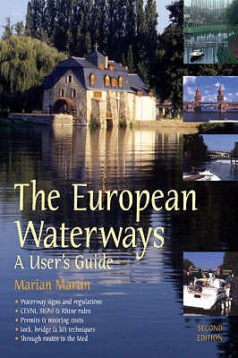 The European Waterways: A User's Guide - Martin, Marian