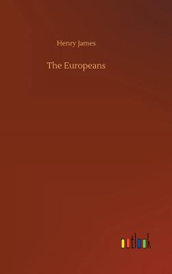 The Europeans - James, Henry