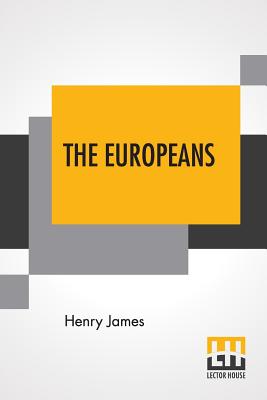 The Europeans - James, Henry