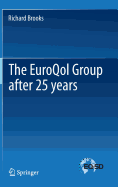 The EuroQol Group After 25 Years