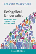 The Evangelical Universalist: The Biblical Hope That God's Love Will Save Us All