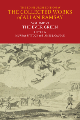 The Ever Green - Ramsay, Allan, and Pittock, Murray (Editor), and Caudle, James J (Editor)