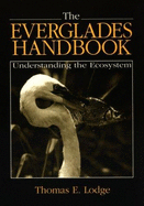 The Everglades Handbook: Understanding the Ecosystem, Second Edition