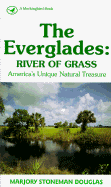 The Everglades: River of Grass - Douglas, Marjory Stoneman
