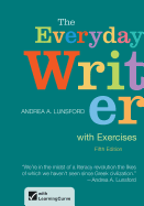 The Everyday Writer: With Exercises