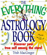 The everything astrology book.