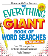 The Everything Giant Book of Word Searches, Volume 4: Over 300 New Puzzles for Hours of Challenging Fun!