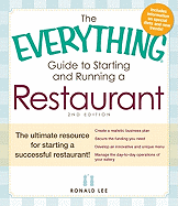 The Everything Guide to Starting and Running a Restaurant: The Ultimate Resource for Starting a Successful Restaurant!